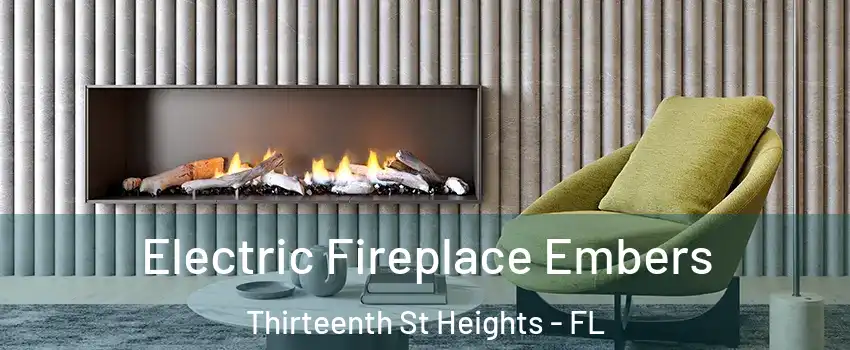 Electric Fireplace Embers Thirteenth St Heights - FL