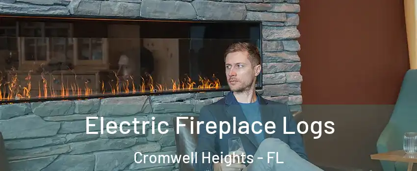 Electric Fireplace Logs Cromwell Heights - FL