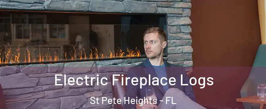 Electric Fireplace Logs St Pete Heights - FL