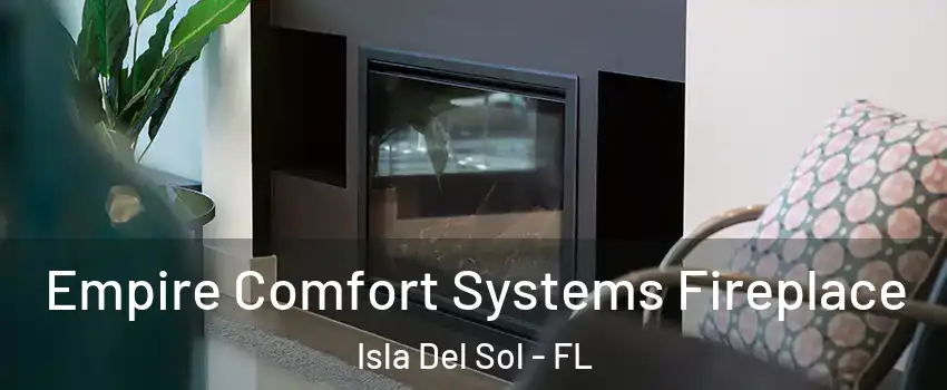 Empire Comfort Systems Fireplace Isla Del Sol - FL