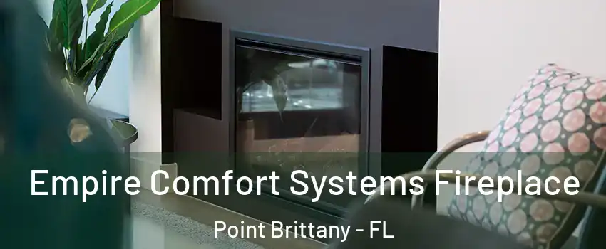 Empire Comfort Systems Fireplace Point Brittany - FL