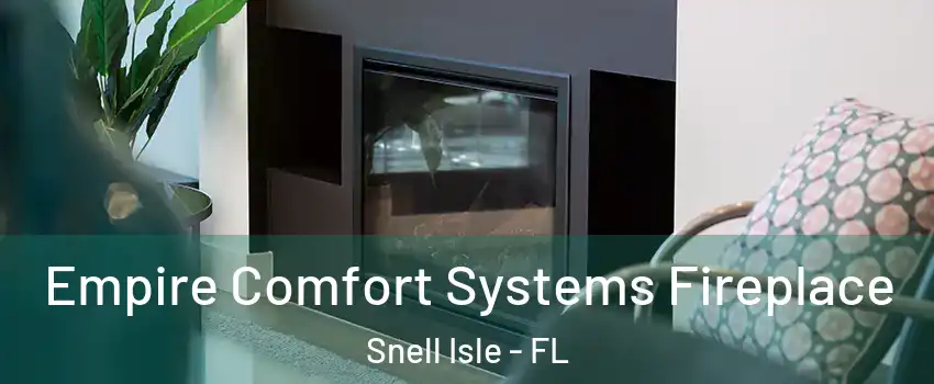 Empire Comfort Systems Fireplace Snell Isle - FL