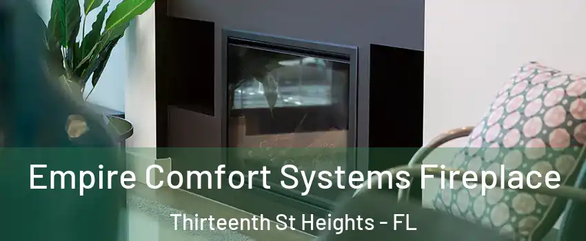 Empire Comfort Systems Fireplace Thirteenth St Heights - FL