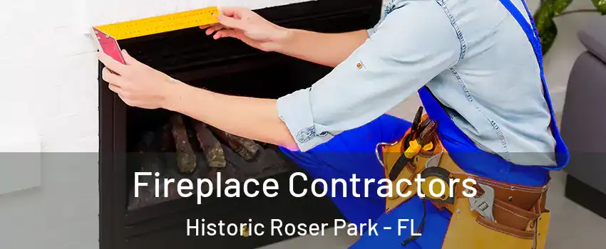 Fireplace Contractors Historic Roser Park - FL