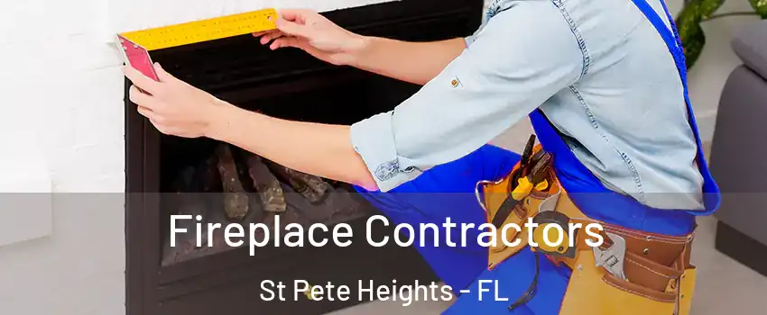 Fireplace Contractors St Pete Heights - FL