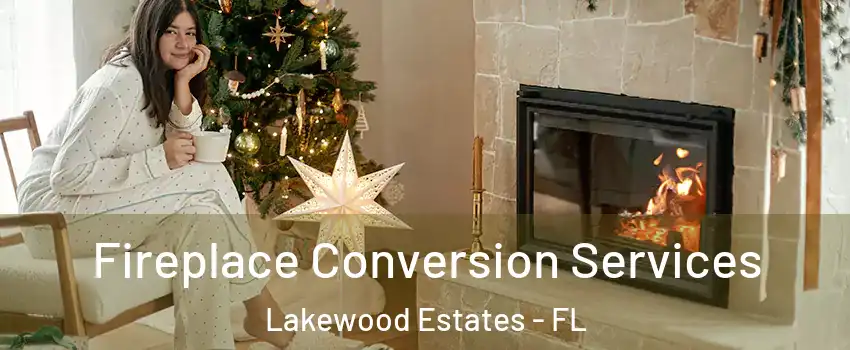 Fireplace Conversion Services Lakewood Estates - FL