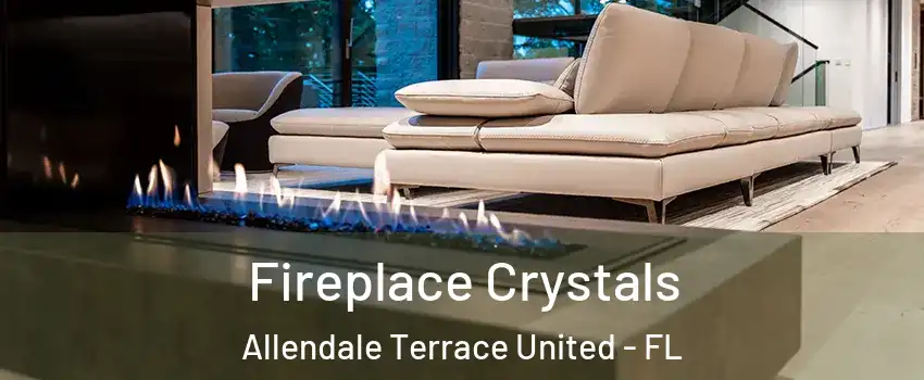 Fireplace Crystals Allendale Terrace United - FL