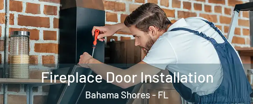 Fireplace Door Installation Bahama Shores - FL