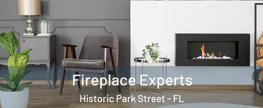 Fireplace Experts Historic Park Street - FL