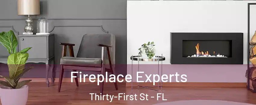 Fireplace Experts Thirty-First St - FL