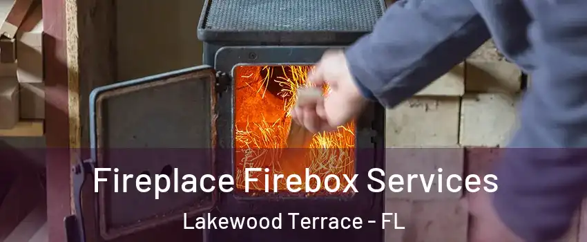 Fireplace Firebox Services Lakewood Terrace - FL