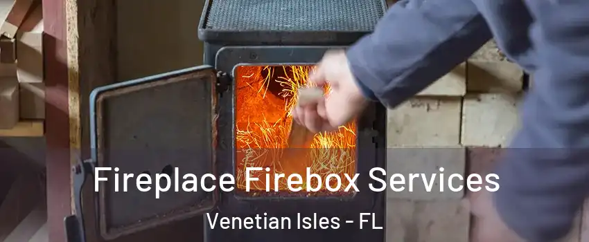Fireplace Firebox Services Venetian Isles - FL