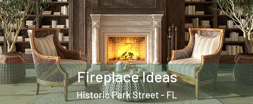 Fireplace Ideas Historic Park Street - FL
