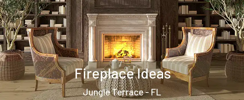 Fireplace Ideas Jungle Terrace - FL