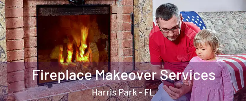 Fireplace Makeover Services Harris Park - FL