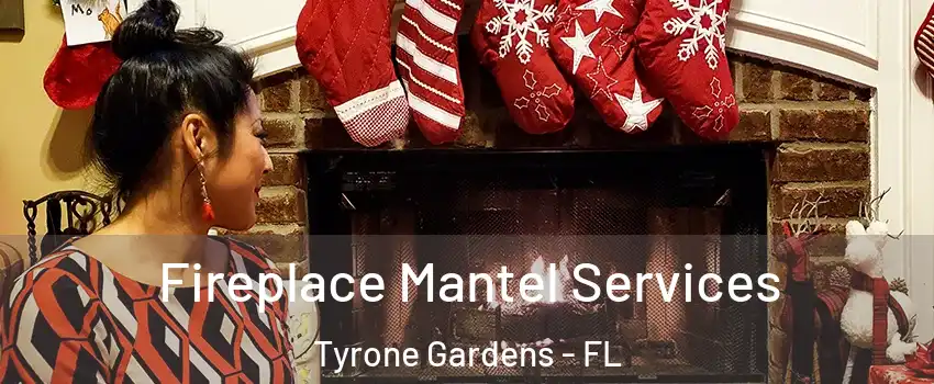 Fireplace Mantel Services Tyrone Gardens - FL