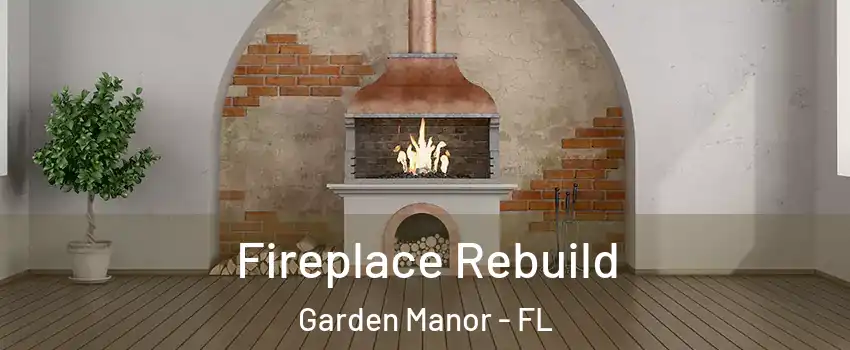 Fireplace Rebuild Garden Manor - FL