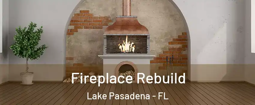 Fireplace Rebuild Lake Pasadena - FL