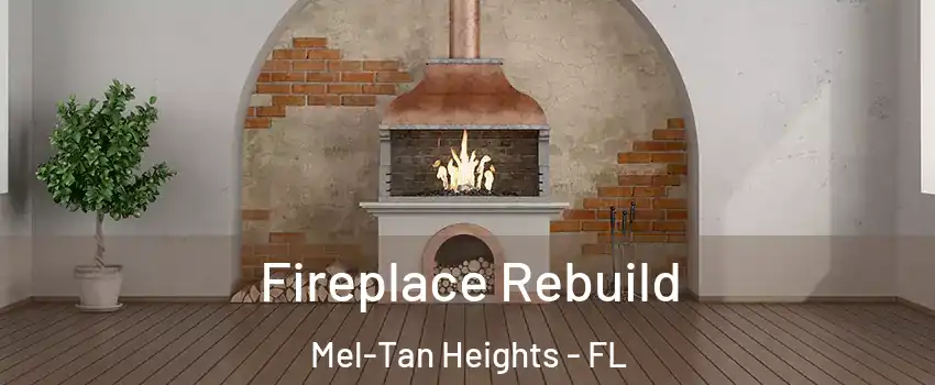 Fireplace Rebuild Mel-Tan Heights - FL