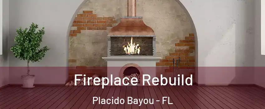 Fireplace Rebuild Placido Bayou - FL