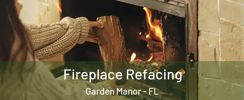 Fireplace Refacing Garden Manor - FL