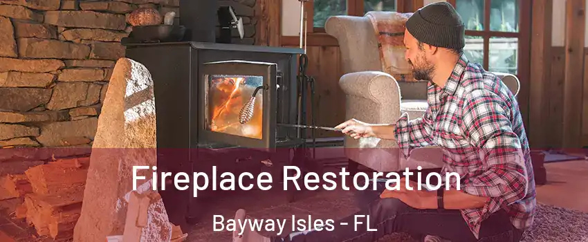 Fireplace Restoration Bayway Isles - FL