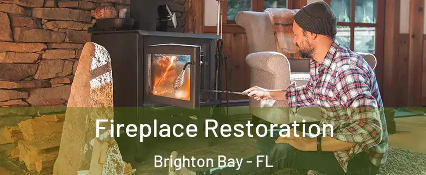Fireplace Restoration Brighton Bay - FL