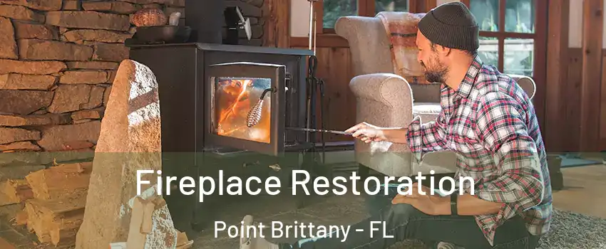 Fireplace Restoration Point Brittany - FL