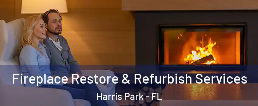 Fireplace Restore & Refurbish Services Harris Park - FL