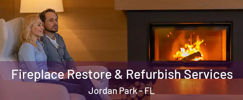 Fireplace Restore & Refurbish Services Jordan Park - FL