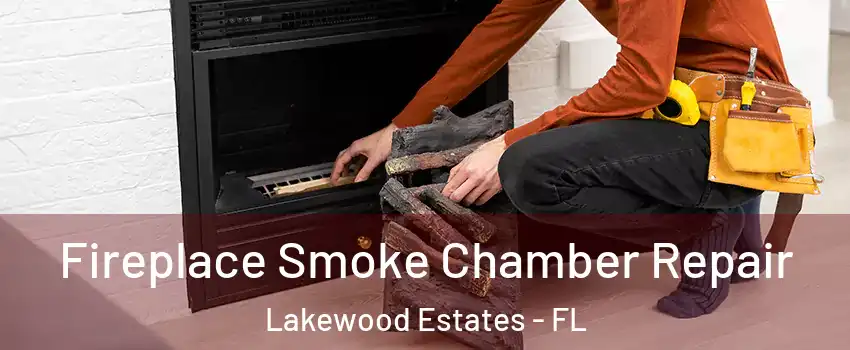 Fireplace Smoke Chamber Repair Lakewood Estates - FL