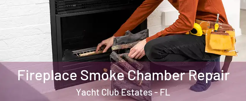 Fireplace Smoke Chamber Repair Yacht Club Estates - FL