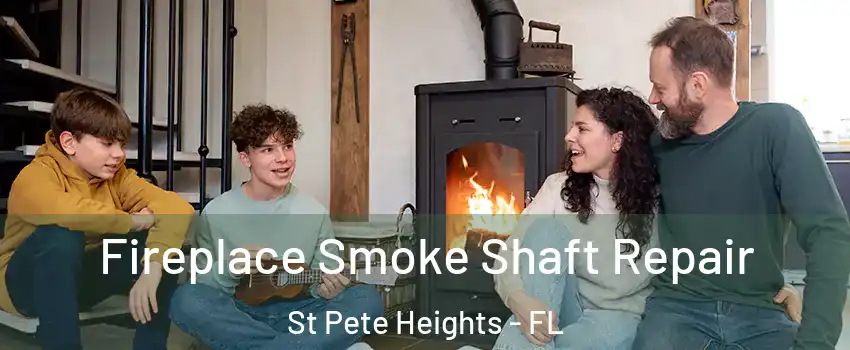 Fireplace Smoke Shaft Repair St Pete Heights - FL