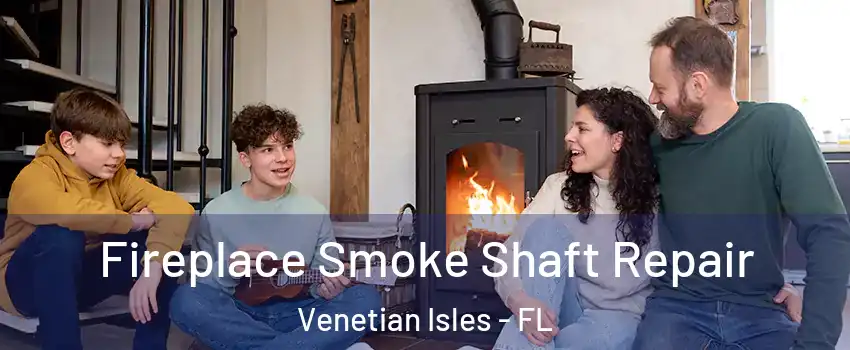 Fireplace Smoke Shaft Repair Venetian Isles - FL