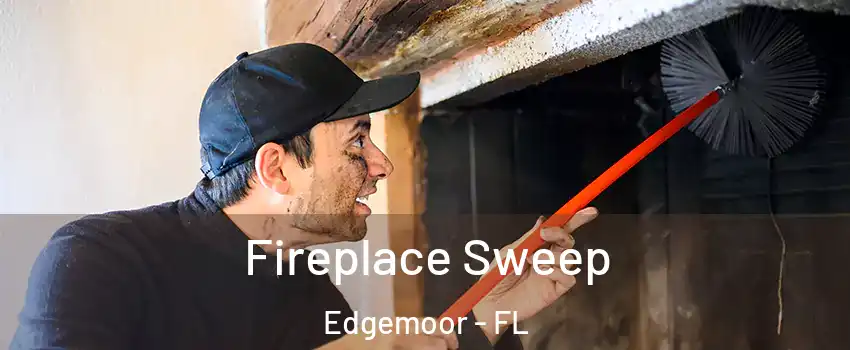 Fireplace Sweep Edgemoor - FL