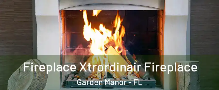 Fireplace Xtrordinair Fireplace Garden Manor - FL