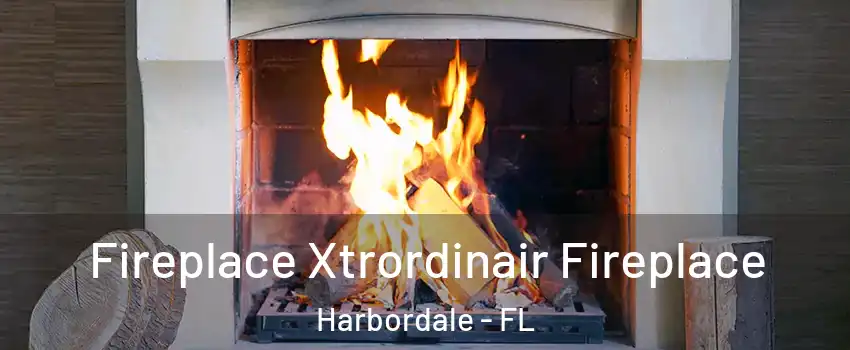 Fireplace Xtrordinair Fireplace Harbordale - FL