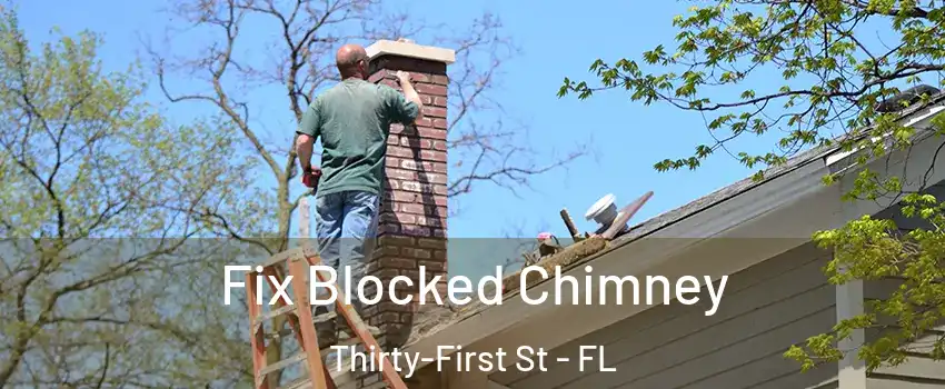 Fix Blocked Chimney Thirty-First St - FL