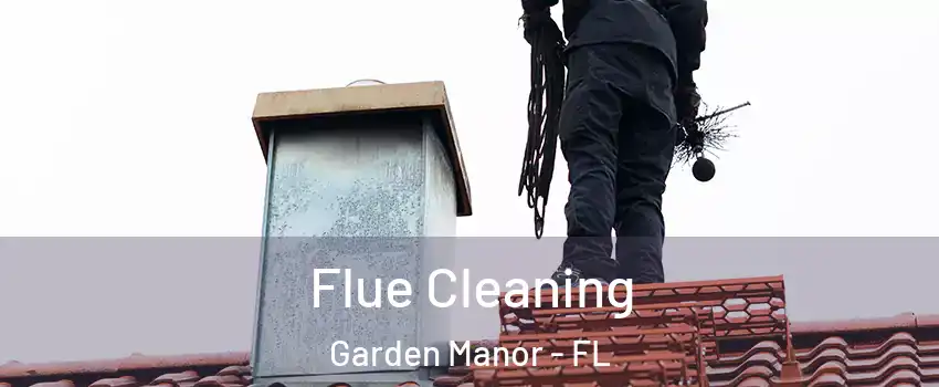 Flue Cleaning Garden Manor - FL