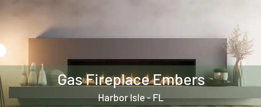Gas Fireplace Embers Harbor Isle - FL