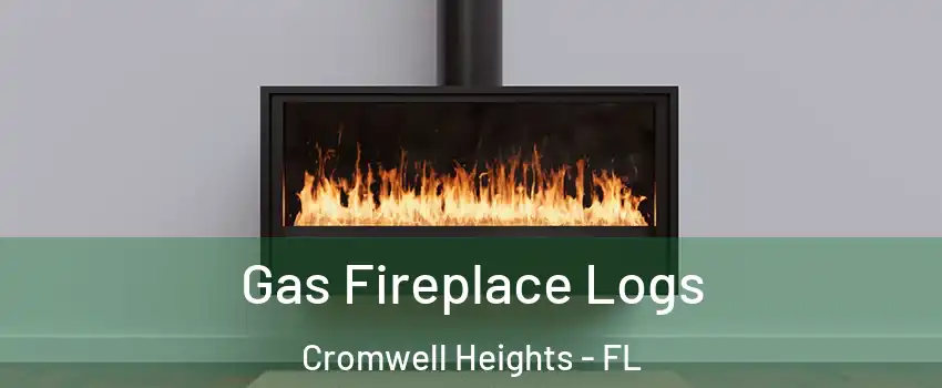 Gas Fireplace Logs Cromwell Heights - FL