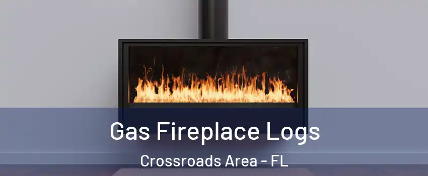 Gas Fireplace Logs Crossroads Area - FL