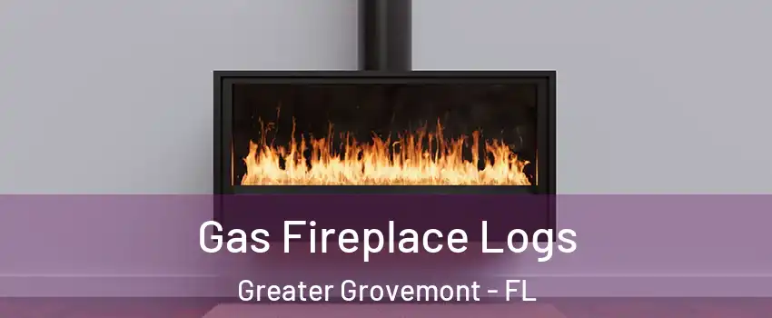 Gas Fireplace Logs Greater Grovemont - FL