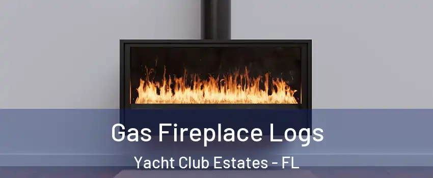 Gas Fireplace Logs Yacht Club Estates - FL