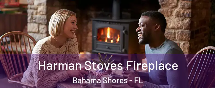 Harman Stoves Fireplace Bahama Shores - FL