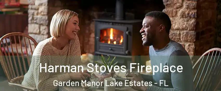 Harman Stoves Fireplace Garden Manor Lake Estates - FL