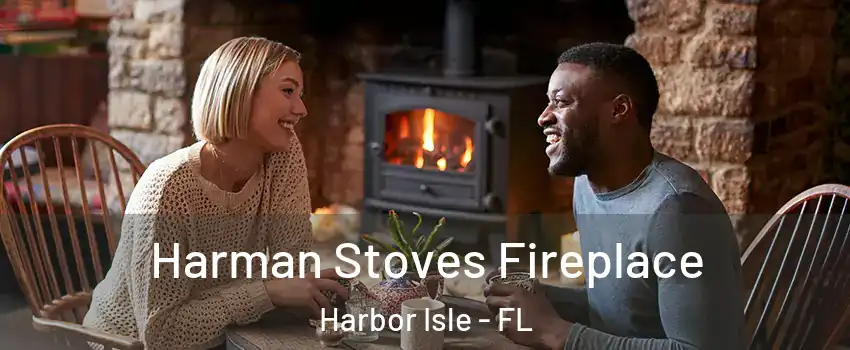 Harman Stoves Fireplace Harbor Isle - FL