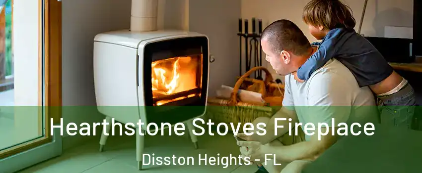 Hearthstone Stoves Fireplace Disston Heights - FL
