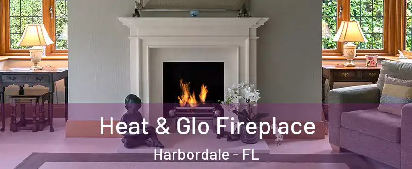 Heat & Glo Fireplace Harbordale - FL