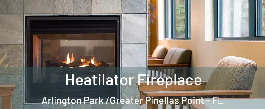 Heatilator Fireplace Arlington Park /Greater Pinellas Point - FL